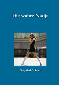 Cover image for Die Wahre Nadja