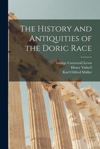 Cover image for The History and Antiquities of the Doric Race