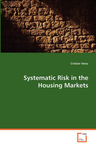 Cover image for Systematic Risk in the Housing Markets