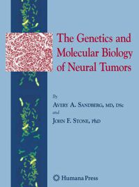 Cover image for The Genetics and Molecular Biology of Neural Tumors