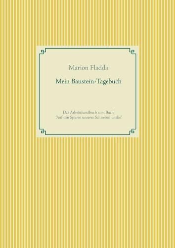 Cover image for Mein Baustein-Tagebuch: Das Arbeitshandbuch zum Buch Auf den Spuren unseres Schweinehundes
