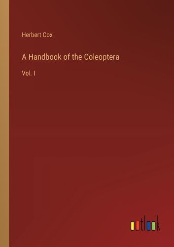 Cover image for A Handbook of the Coleoptera