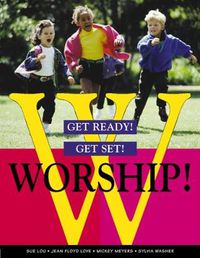 Cover image for Get Ready! Get Set! Worship!