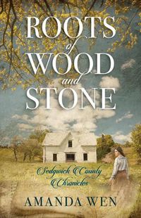 Cover image for Roots of Wood and Stone
