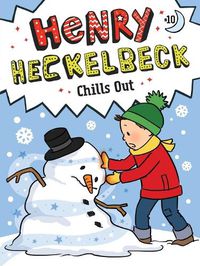 Cover image for Henry Heckelbeck Chills Out