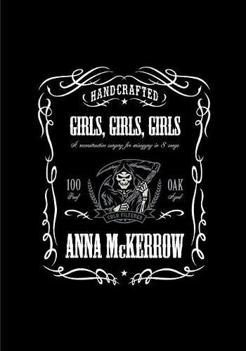 Cover image for Girls, Girls, Girls: A reconstructive surgery for misogyny in 8 songs