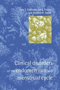 Cover image for Clinical Disorders of the Endometrium and Menstrual Cycle