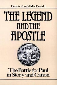 Cover image for The Legend and the Apostle: The Battle for Paul in Story and Canon