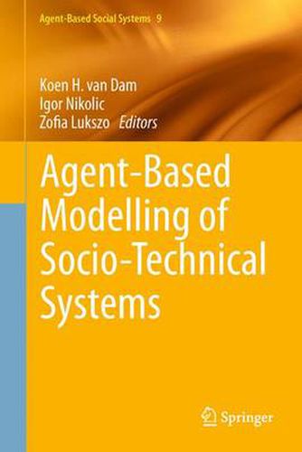 Cover image for Agent-Based Modelling of Socio-Technical Systems