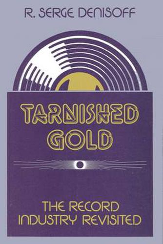 Cover image for Tarnished Gold: The Record Industry Revisited