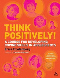 Cover image for Think Positively!: A course for developing coping skills in adolescents