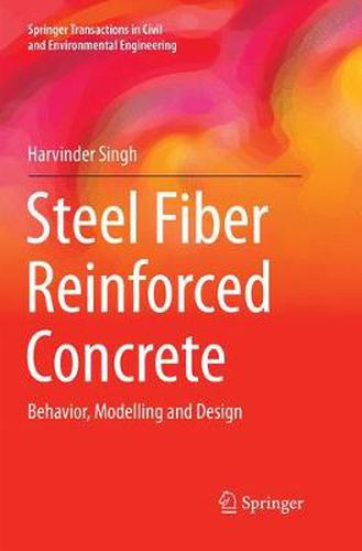 Cover image for Steel Fiber Reinforced Concrete: Behavior, Modelling and Design