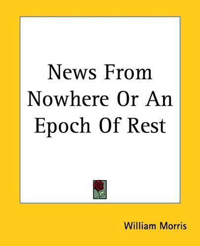 Cover image for News From Nowhere Or An Epoch Of Rest