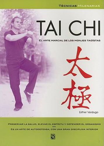 Cover image for Tai Chi: Arte Marcial de Monjes