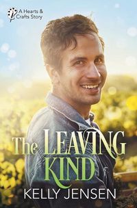 Cover image for The Leaving Kind (Hearts & Crafts, 3)