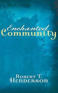 Cover image for Enchanted Community
