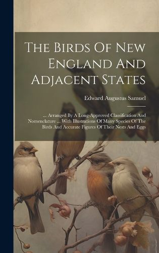 Cover image for The Birds Of New England And Adjacent States