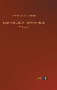 Cover image for Letters of Samuel Taylor Coleridge