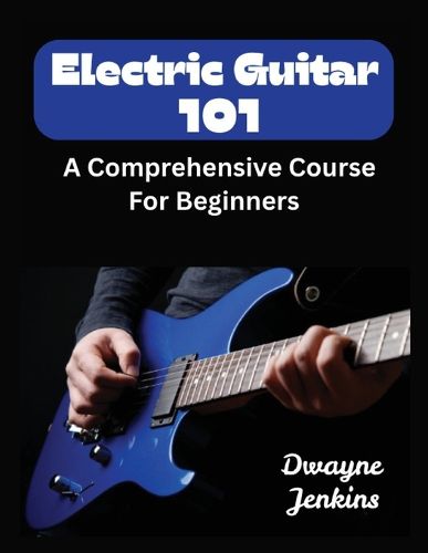 Cover image for Electric Guitar 101