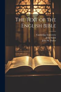 Cover image for The Text of the English Bible