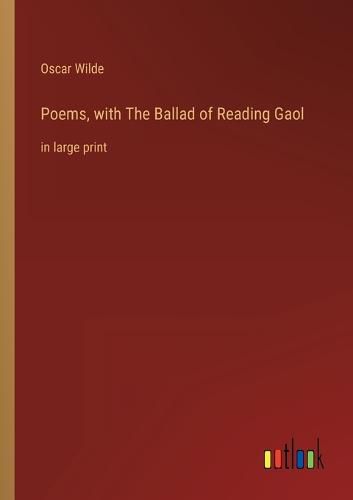 Cover image for Poems, with The Ballad of Reading Gaol