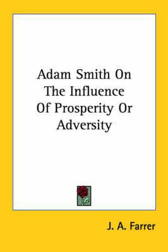 Cover image for Adam Smith on the Influence of Prosperity or Adversity