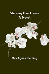 Cover image for Sharing Her Crime