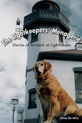 Cover image for The Lightkeepers' Menagerie: Stories of Animals at Lighthouses