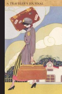 Cover image for Woman Carrying Suitcase: A Traveler's Journal