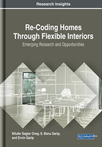 Cover image for Re-Coding Homes Through Flexible Interiors: Emerging Research and Opportunities