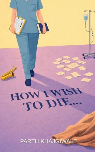 Cover image for How I Wish To Die...