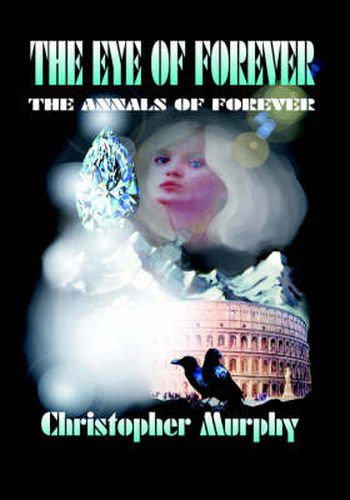 The Eye of Forever: The Annals of Forever