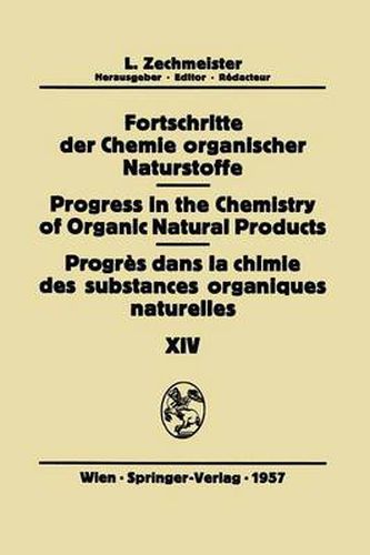 Fortschritte der Chemie Organischer Naturstoffe / Progress in the Chemistry of Organic Natural Products / Progres dans la Chimie des Substances Organiques Naturelles