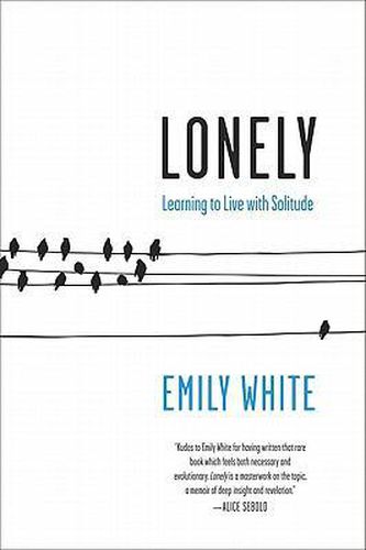 Cover image for Lonely: Learning to Live with Solitude