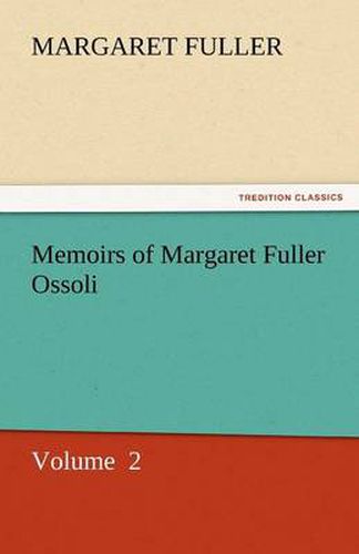 Cover image for Memoirs of Margaret Fuller Ossoli