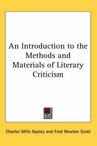 Cover image for An Introduction to the Methods and Materials of Literary Criticism