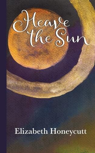 Cover image for Heave the Sun