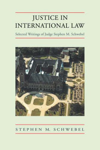 Cover image for Justice in International Law: Selected Writings