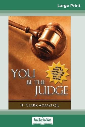 Cover image for You Be the Judge (16pt Large Print Edition)