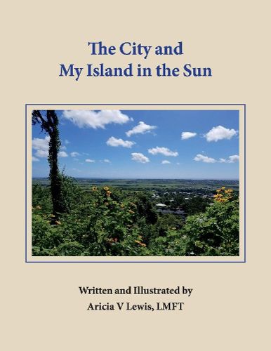 Cover image for The City and My Island In The Sun