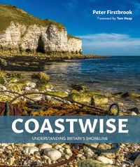 Cover image for Coastwise: Understanding Britain's Shoreline