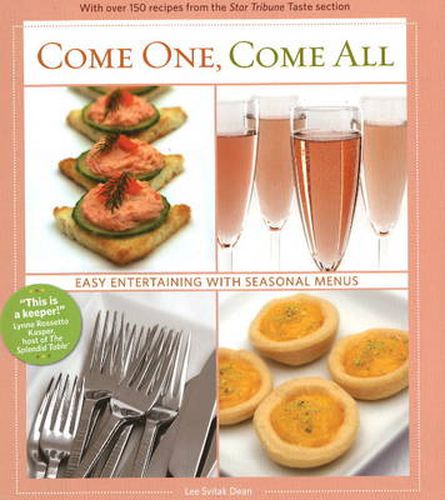 Cover image for Come One, Come All: Easy Entertaining with Seasonal Menus