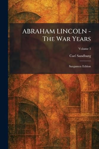 Cover image for ABRAHAM LINCOLN - The War Years