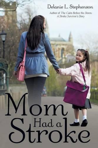 Cover image for Mom Had a Stroke