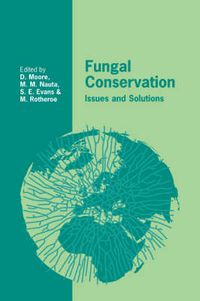 Cover image for Fungal Conservation: Issues and Solutions