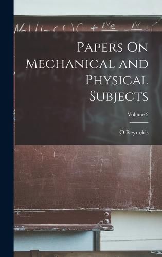 Cover image for Papers On Mechanical and Physical Subjects; Volume 2