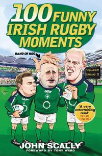 Cover image for 100 Funny Irish Rugby Moments