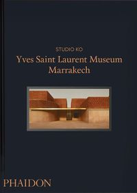 Cover image for Yves Saint Laurent Museum Marrakech