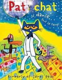 Cover image for Pat Le Chat: Je Danse Tout Le Temps