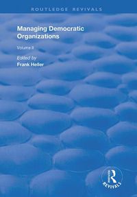 Cover image for Managing Democratic Organizations: Volume II